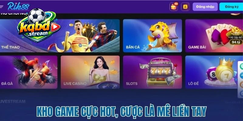 Hàng trăm game đổi thưởng đa dạng, tha hồ trải nghiệm
