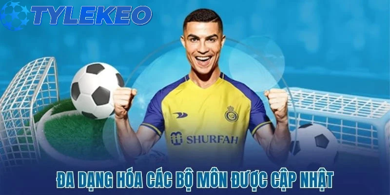 Mở rộng đa dạng các bộ môn được cập nhật
