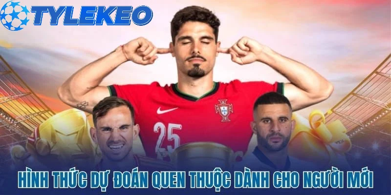 Hình thức dự đoán quen thuộc, phù hợp cho người mới